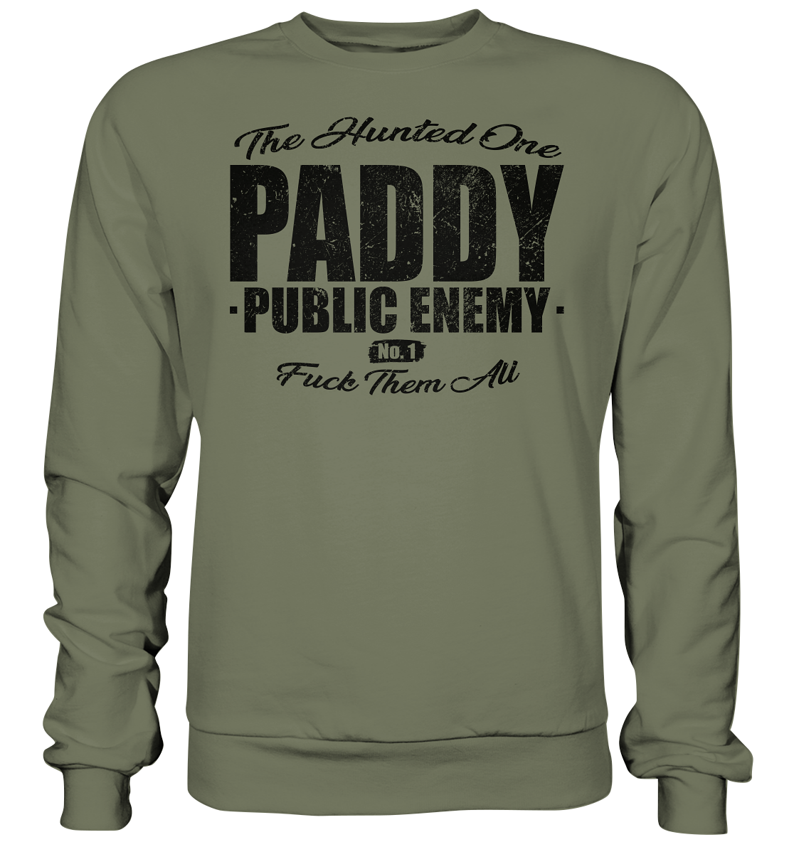 Paddy Public Enemy No.1 - Premium Sweatshirt