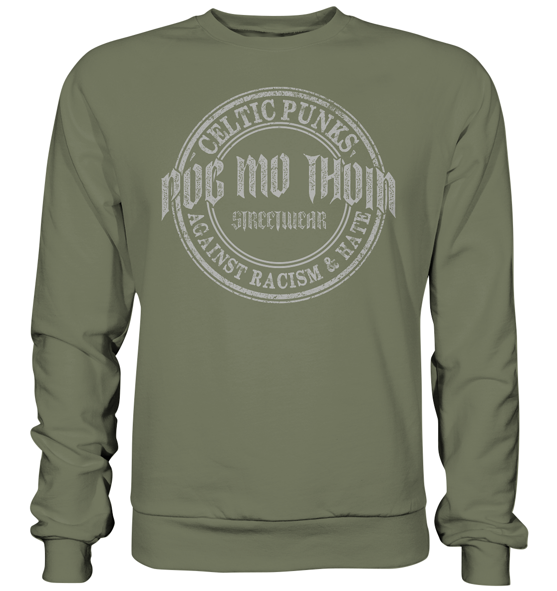 Póg Mo Thóin Streetwear "Celtic Punks Against Racism & Hate" - Premium Sweatshirt