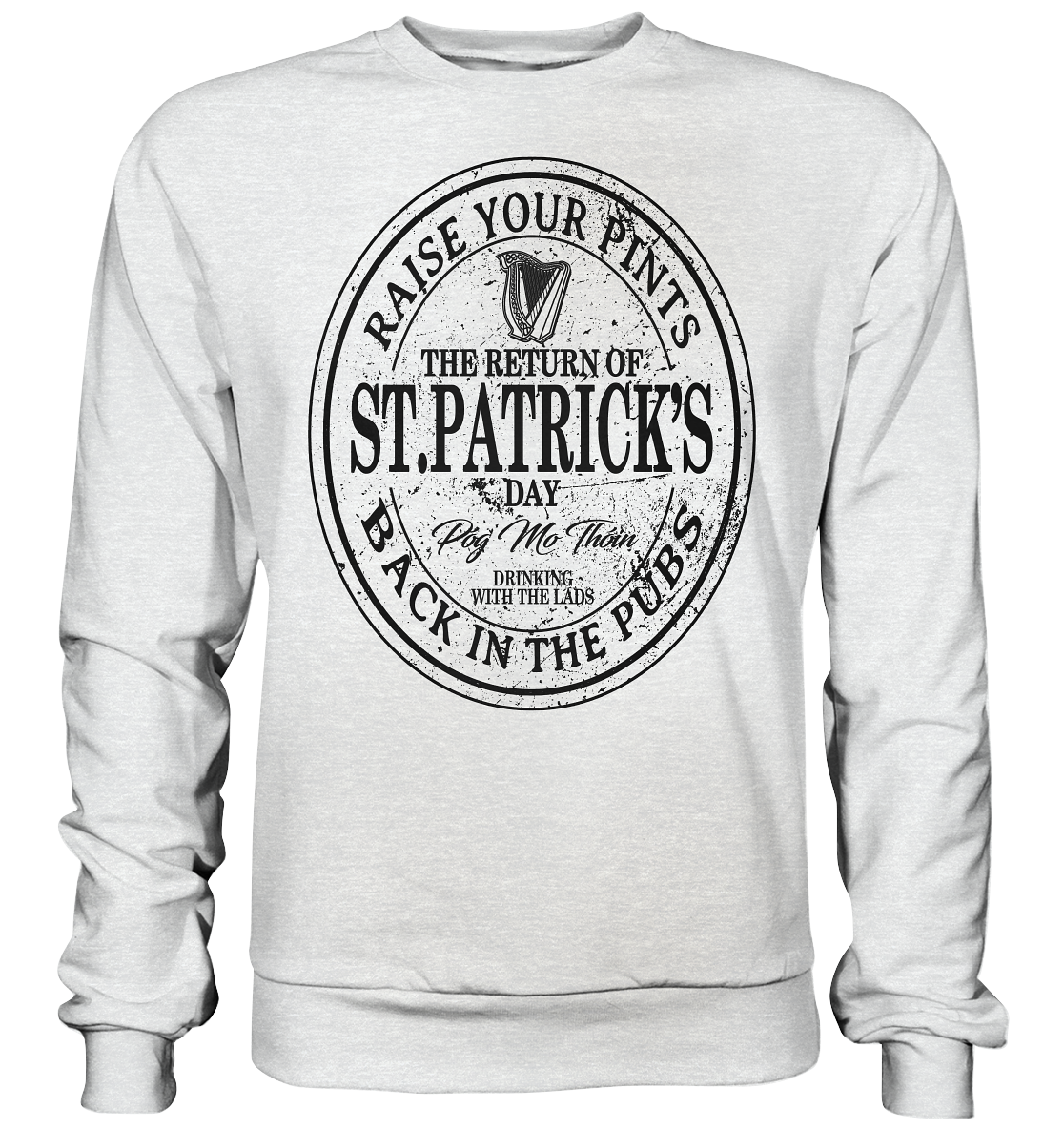 The Return Of St.Patrick's Day - Premium Sweatshirt