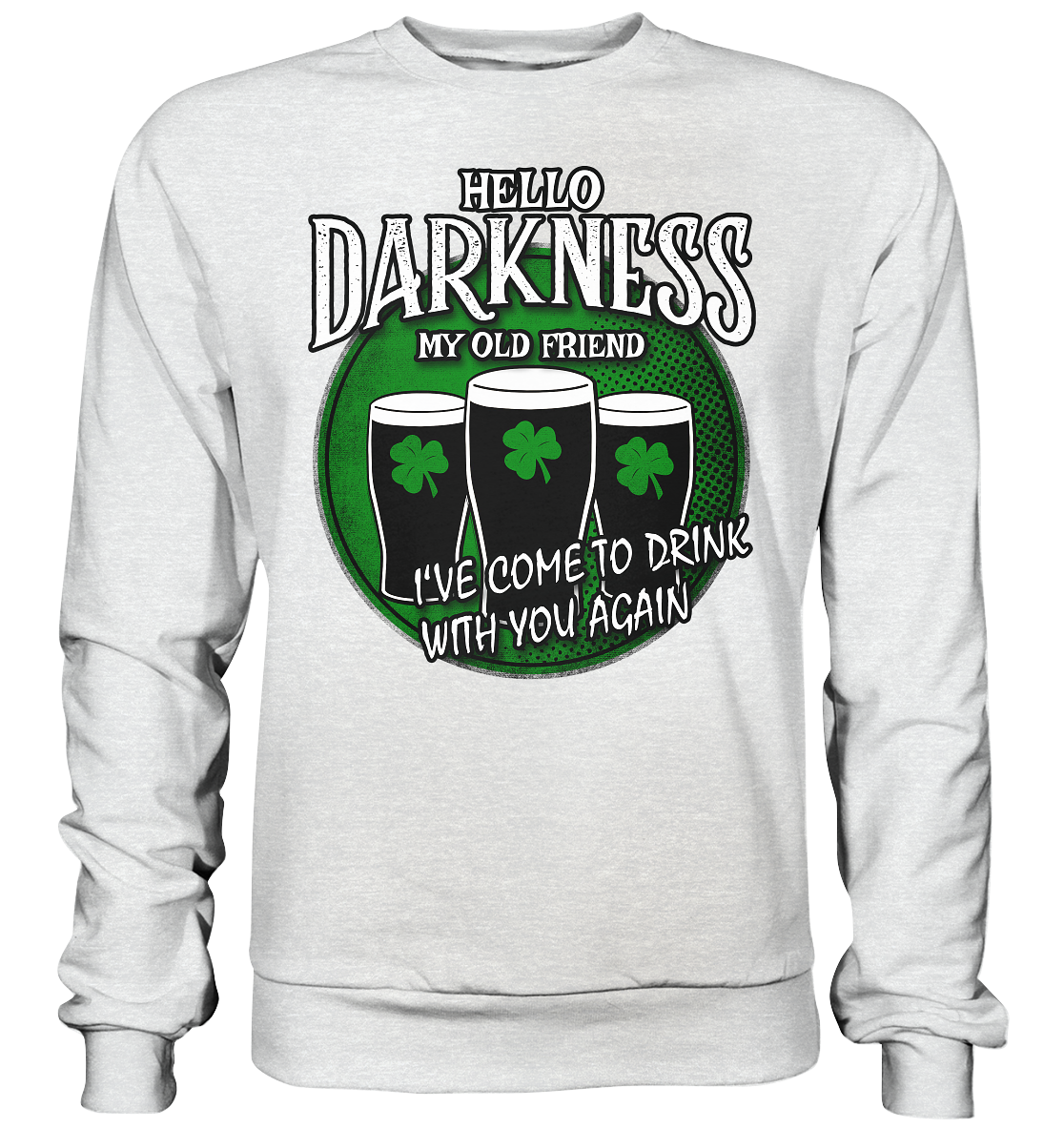 Hello Darkness My Old Friend - Premium Sweatshirt