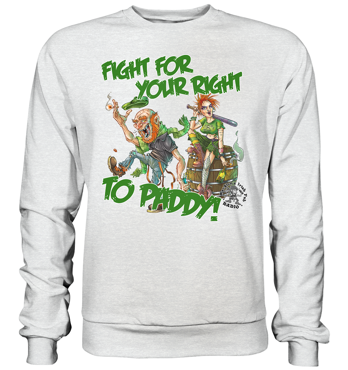 Fight For Your Right To Paddy - Premium Sweatshirt