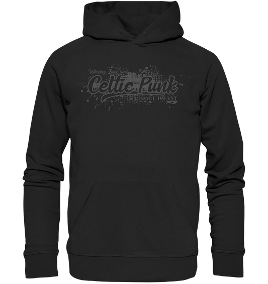 Whiskey, Beer And Celtic Punk "Is All I Want" - Premium Unisex Hoodie