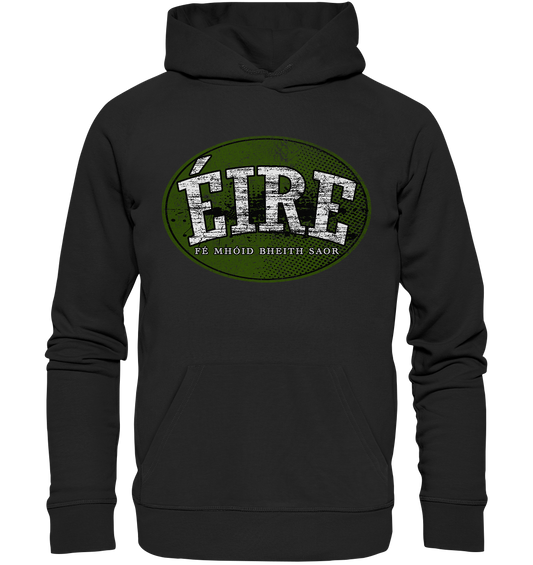 "Éire - Fé mhóid bheith saor" - Premium Unisex Hoodie