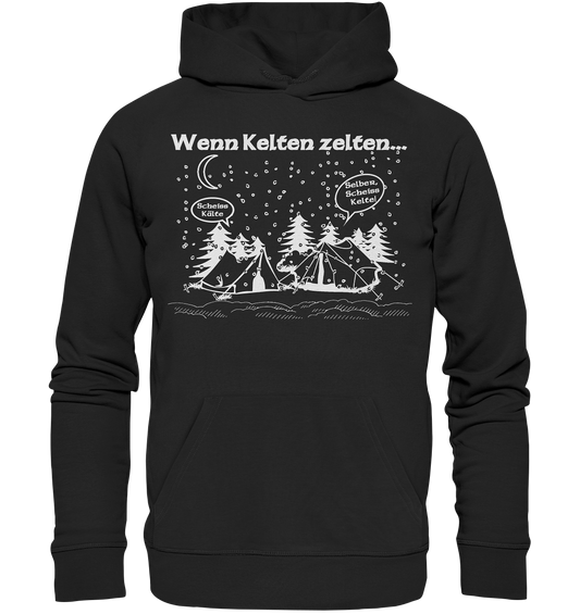 Wenn Kelten Zelten - Premium Unisex Hoodie