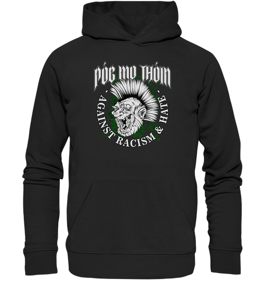 Póg Mo Thóin Streetwear "Against Racism & Hate" - Premium Unisex Hoodie