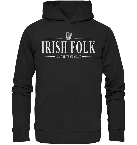 Irish Folk "Is More Than Music" - Premium Unisex Hoodie