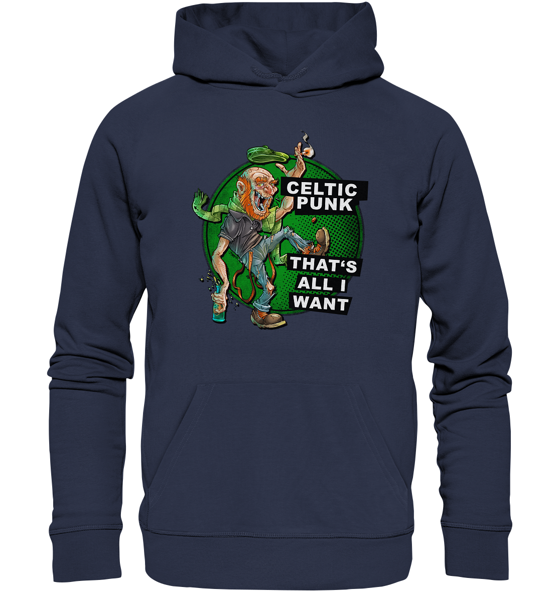 "Celtic Punk - That's All I Want" - Premium Unisex Hoodie