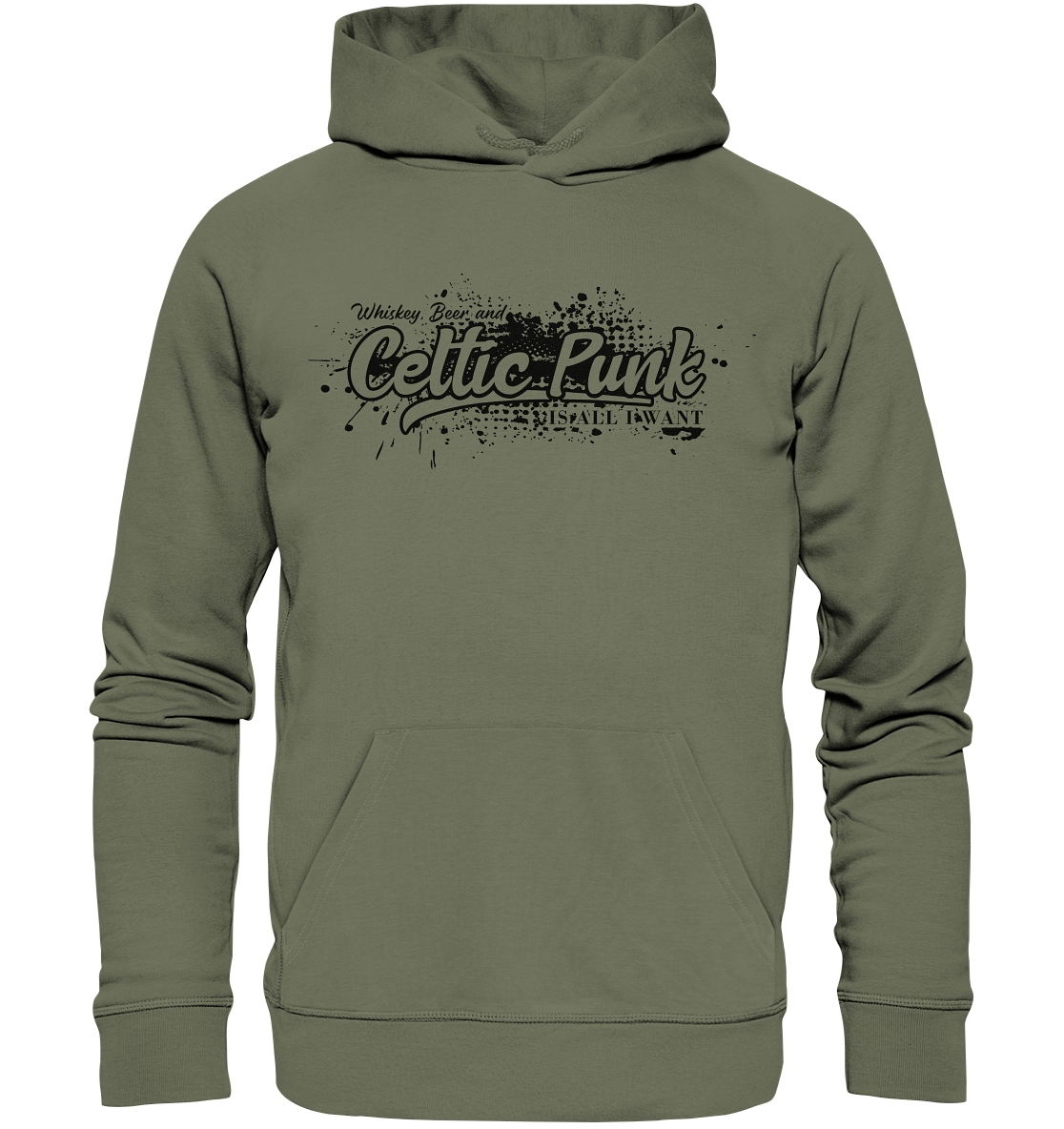 Whiskey, Beer And Celtic Punk "Is All I Want" - Premium Unisex Hoodie