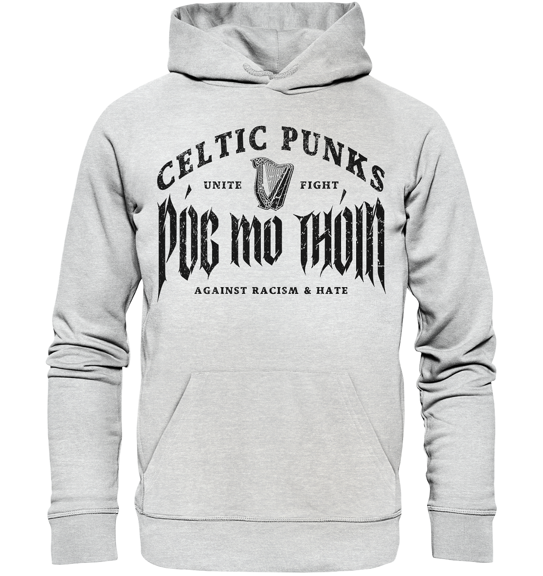 Póg Mo Thóin Streetwear "Celtic Punks Against Racism & Hate / Unite & Fight" - Premium Unisex Hoodie