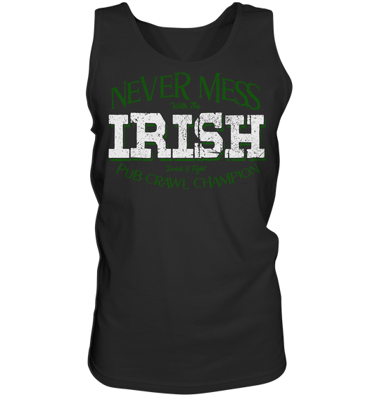 Never Mess With The Irish "Pub Crawl Champion" - Tank-Top