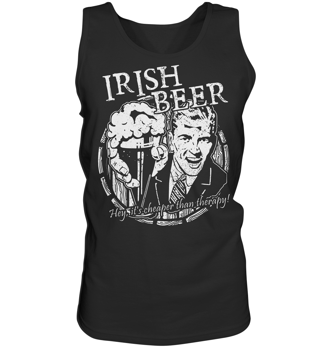 Irish Beer " Hey, It's Cheaper Than Therapy" - Tank-Top