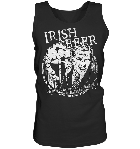 Irish Beer " Hey, It's Cheaper Than Therapy" - Tank-Top