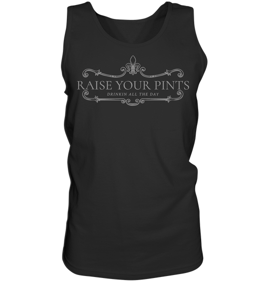 Raise Your Pints "Drinking All The Day" - Tank-Top