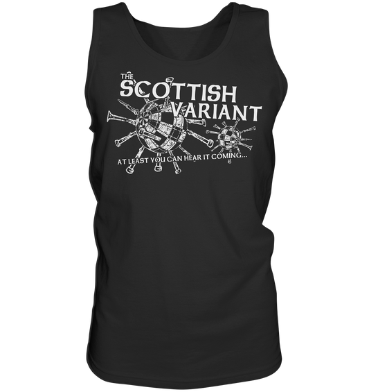 The Scottish Variant "At Least You Can Hear It Coming" - Tank-Top