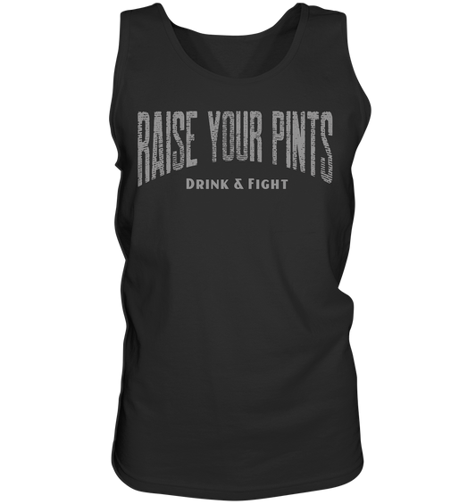 Raise Your Pints "Drink & Fight" - Tank-Top