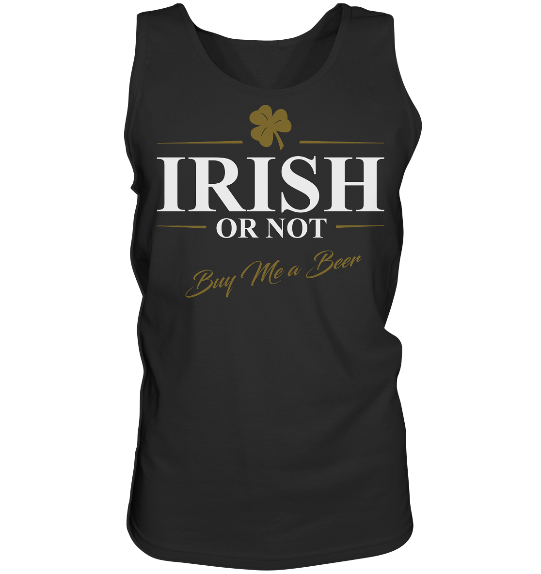 Irish Or Not "Buy Me A Beer" - Tank-Top