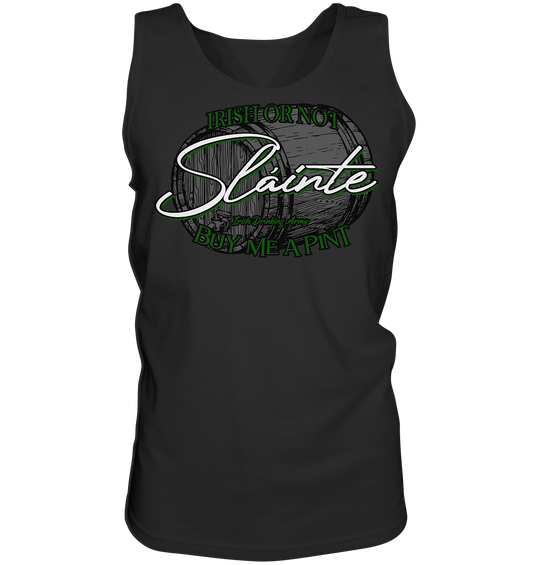 Sláinte "Irish Or Not - Buy Me A Pint" - Tank-Top