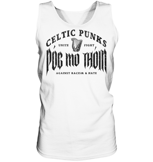 Póg Mo Thóin Streetwear "Celtic Punks Against Racism & Hate / Unite & Fight" - Tank-Top