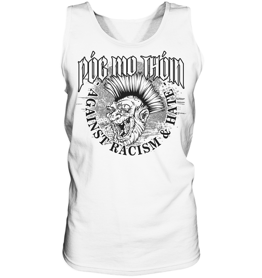 Póg Mo Thóin Streetwear "Against Racism & Hate" - Tank-Top