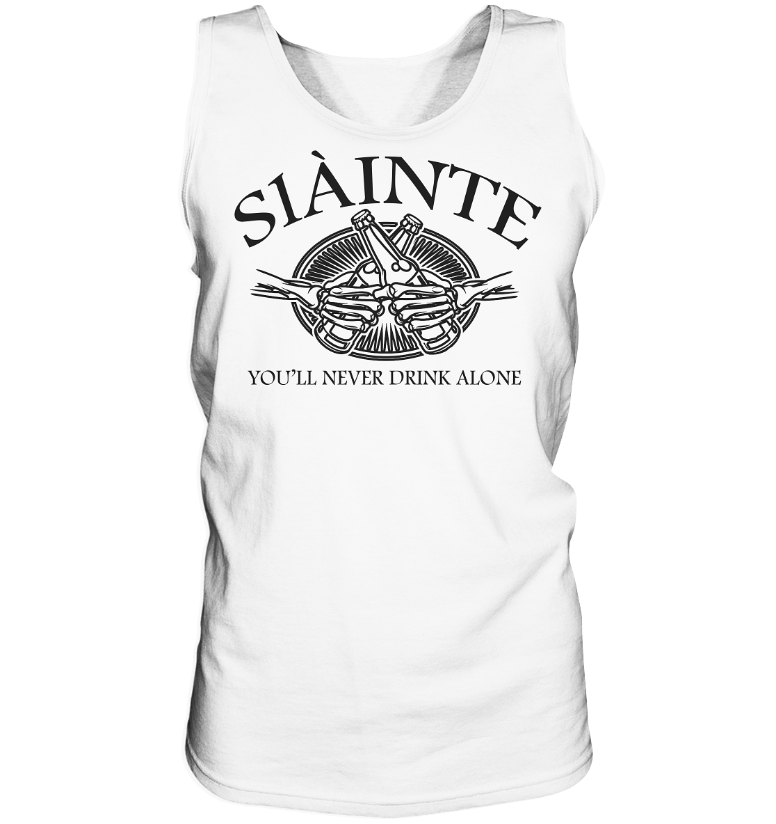 Sláinte "You'll Never Drink Alone" - Tank-Top