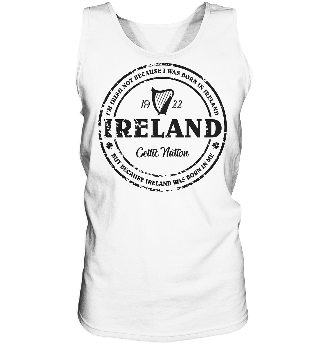 Ireland Was Born In Me - Tank-Top