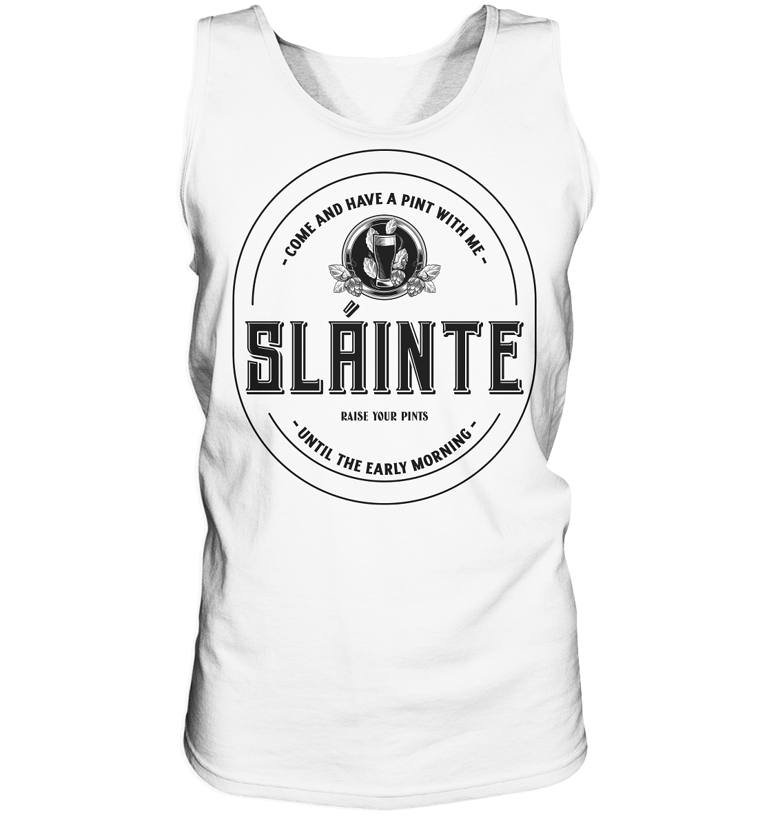 Sláinte "Come And Have A Pint With Me" - Tank-Top