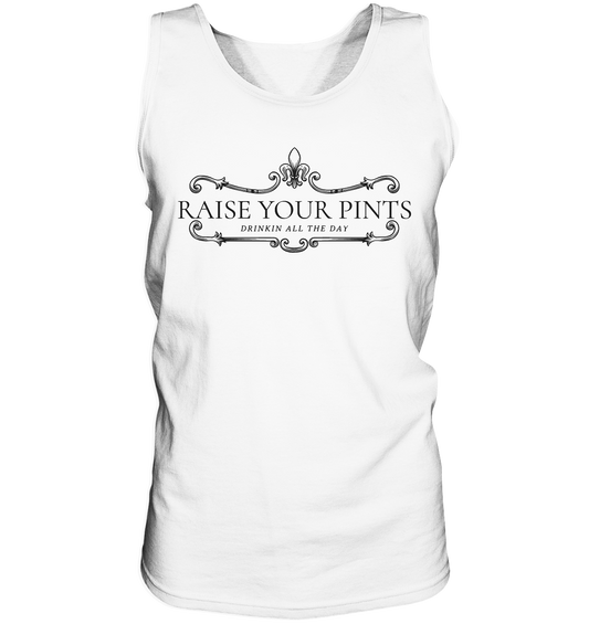 Raise Your Pints "Drinking All The Day" - Tank-Top