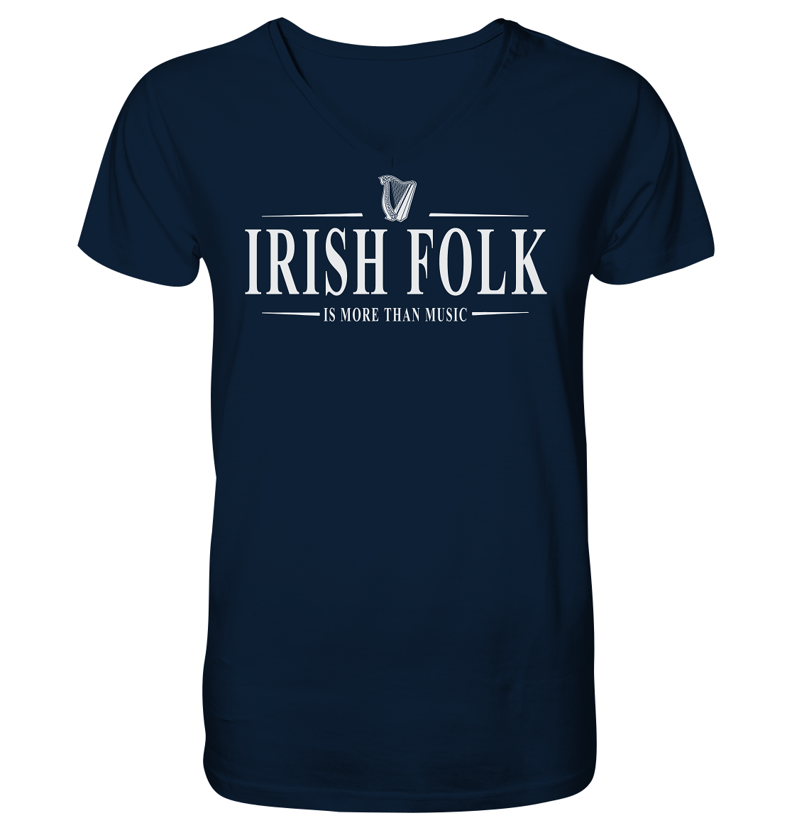 Irish Folk "Is More Than Music" - V-Neck Shirt