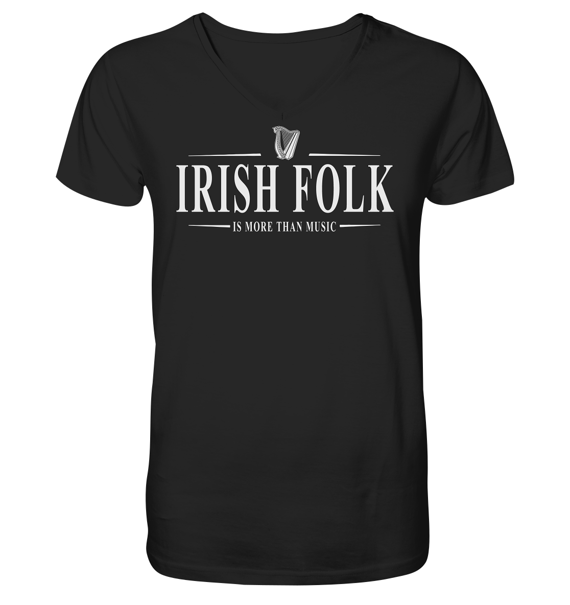 Irish Folk "Is More Than Music" - V-Neck Shirt