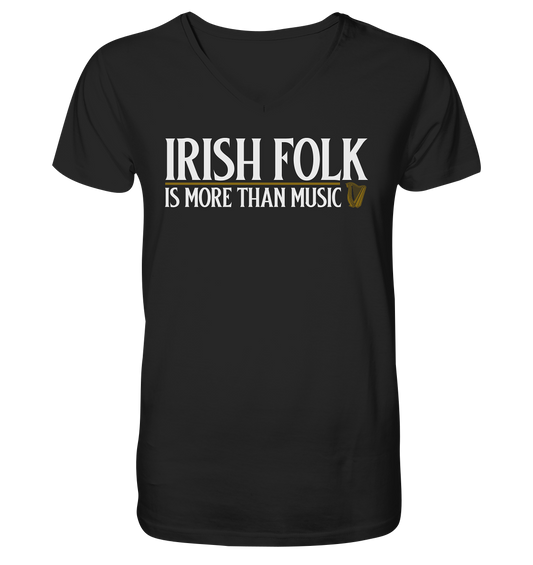 Irish Folk "Is More Than Music" - V-Neck Shirt