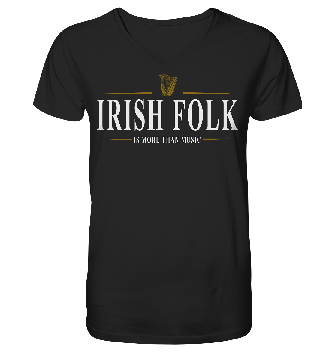 Irish Folk "Is More Than Music" - V-Neck Shirt