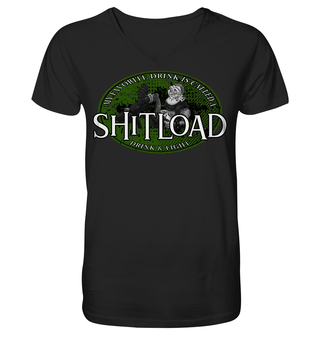 My Favorite Drink Is Called A "Shitload" - V-Neck Shirt